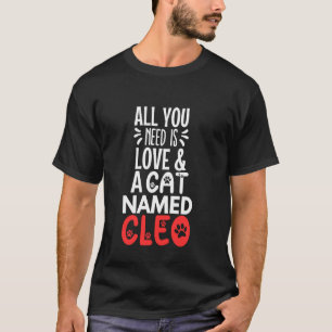 Kattnamn Cleo Design - Allt Du Behöver är Kärlek! T Shirt