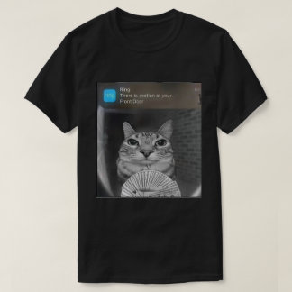 Kattnota för meddelande om ring | Funny Door Cam A T Shirt