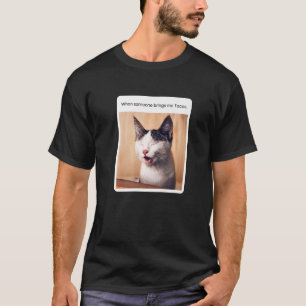 Kattnota när någon ger mig takos t shirt