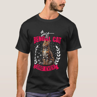 Kattpappa BÄSTA BENGAL KATTPAPPA NÅGONSIN Bengal K T Shirt