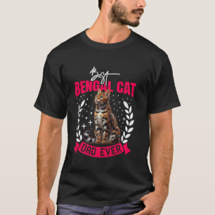 Kattpappa BÄSTA BENGAL KATTPAPPA NÅGONSIN Bengal K T Shirt