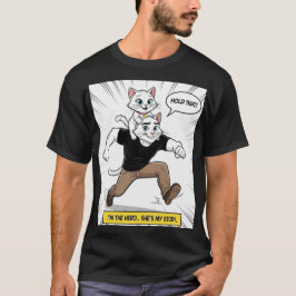 Kattpappa Hjälte T‑Shirt – “Jag är hjälten… hon är T Shirt