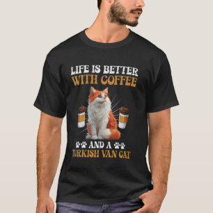 Kattpappa LIVET ÄR BÄTTRE MED KAFÉ OCH TURKISKT FR T Shirt