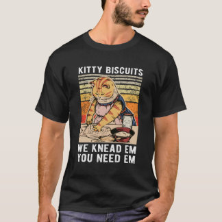 Kattrullar Vi knådar dem Du behöver dem Katt Kisse T Shirt