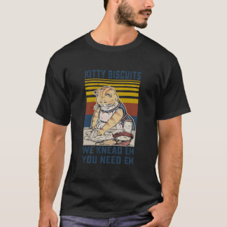 Kattrullar Vi knådar dem Du behöver dem Katter Bak T Shirt