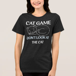 Kattspel titta inte på katten t shirt
