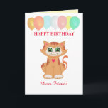 Kattunge Birthday Önskemål för Friend Kort<br><div class="desc">Ginger Kattunge Birthday önskemål för vänkort. Tur katt med födelsedagsballonger på vitt bakgrundskort. Alla texter kan vara personliger.</div>
