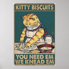 Kattunge-biscuber du behöver vi Knead Cat Retro Vi Poster