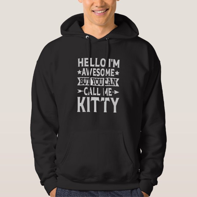 Kattunge - Hej Jag heter Fantastisk Kalla mig Katt Hoodie (Framsida)