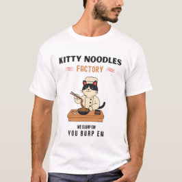 Kattunge Noodles Factory T Shirt