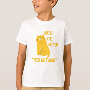 Kattungen Matar mig mer! T Shirt