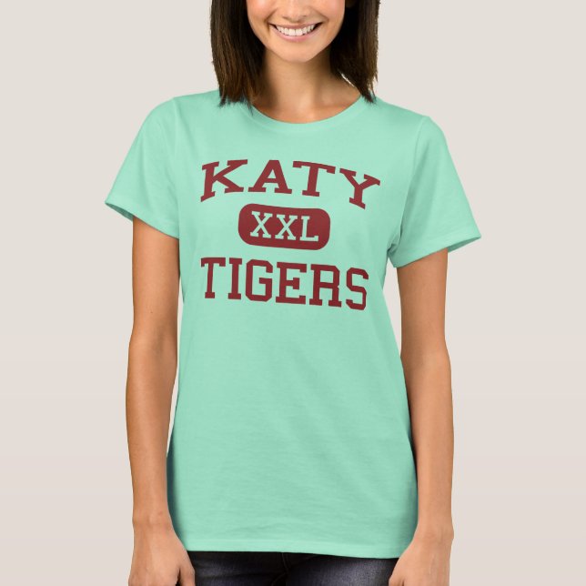 Katy - Tigers - Katy High School - Katy Texas Tee Shirt (Framsida)