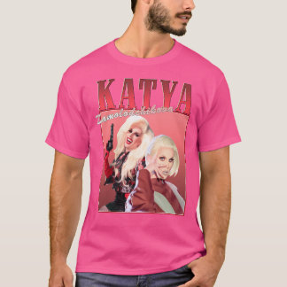 Katya Zamolodchikova T Shirt
