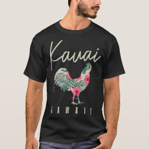 Kauai Chicken Hawaii Hibiscus Hawaiian Islands Sou T Shirt