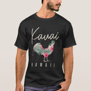 Kauai Chicken Hawaii Hibiscus Hawaiian Islands T Shirt