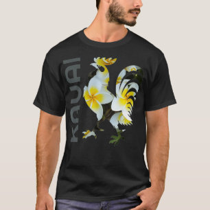 Kauai Hawaii Chicken Tupp Flower Design-kock  T Shirt