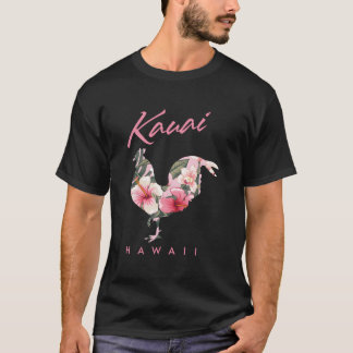 Kauai Hawaii Flower Hibiscus Chicken T Shirt
