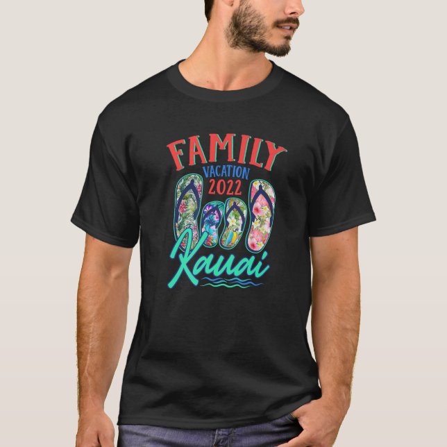 Kauai Hawaii Vacation 2022 Flip Flops Matching Fam T Shirt (Framsida)