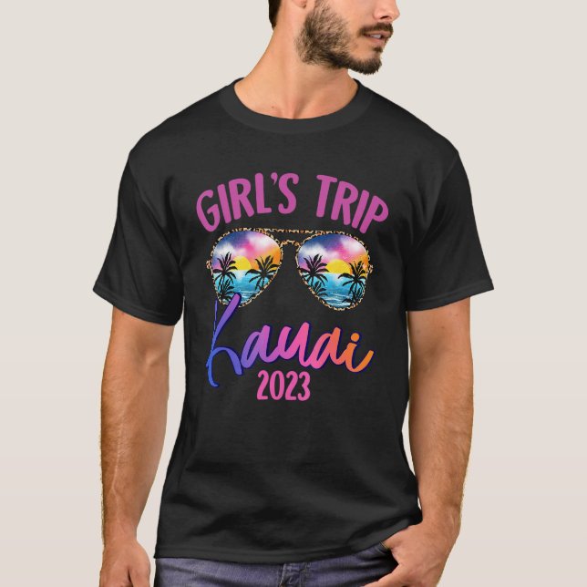Kauai Hawaiian 2023 Girls Trip Sunglasses Summer G T Shirt (Framsida)