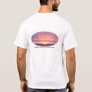 Kauai liv är ett bra liv tee shirt