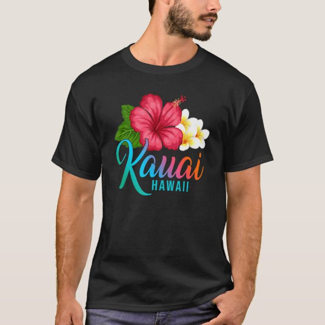 Kauai Vacation With Hawaiian Tropical Hibiscus Flo T Shirt (Framsida)