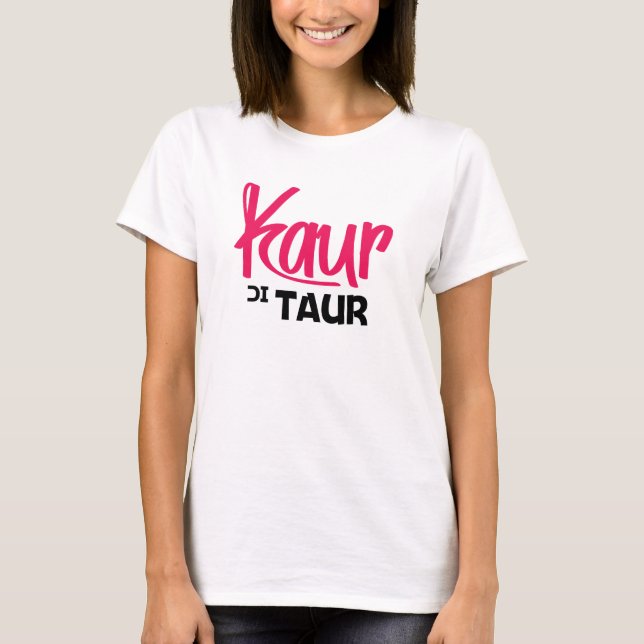 KAUR DI TAUR T SHIRT (Framsida)