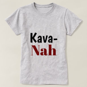 Kava-Nej Tshirt T Shirt