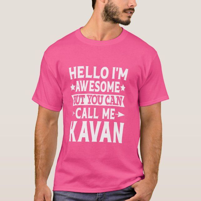Kavan Funny First Namn Hej Jag heter Fantastisk Ka T Shirt (Framsida)
