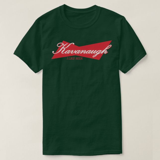 KAVANAUGH JAG LIKTAR BEER T SHIRT (Design framsida)