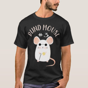 Kawaii 3 3 tre Blinder Mices T Shirt