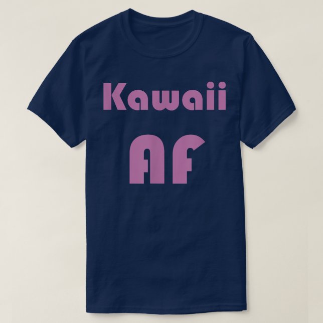 Kawaii AF Japan Anime Weeb Cute T-Shirt (Design framsida)