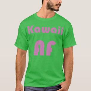 Kawaii AF Japan Anime Weeb Cute T Shirt