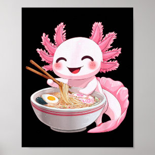 Kawaii Anime Axolotl Ramen Poster