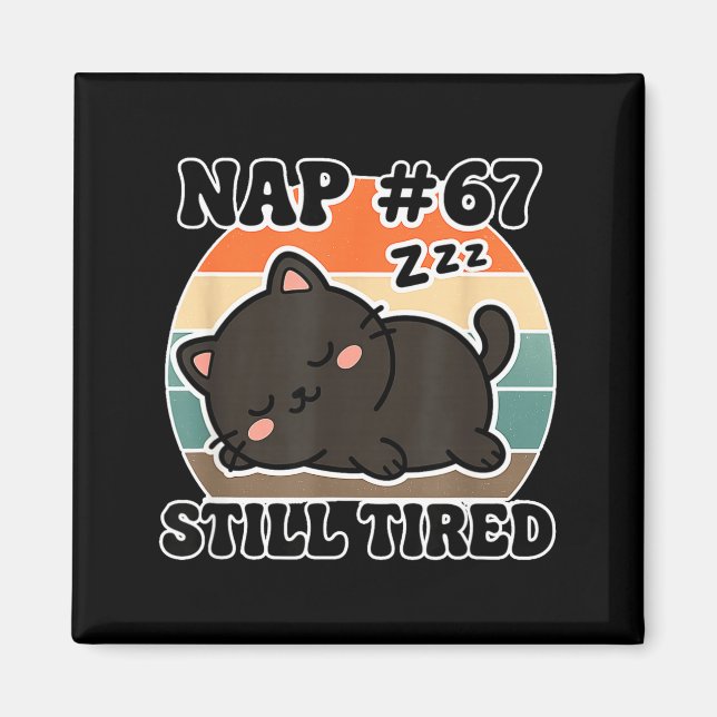 Kawaii Anime Cat Nap 67 Quote 6 7 Meme Graphic Tee Magnet (Framsidan)
