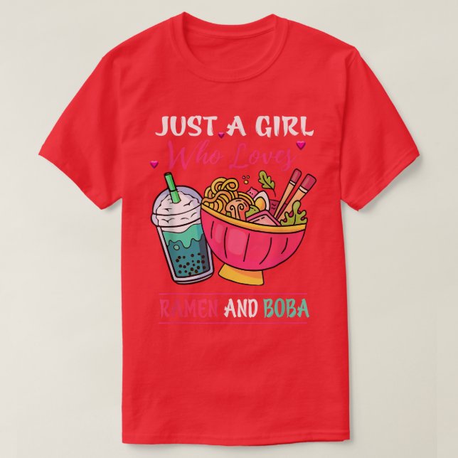 Kawaii är bara en flicka som Kärlek Ramen och Boba T Shirt (Design framsida)