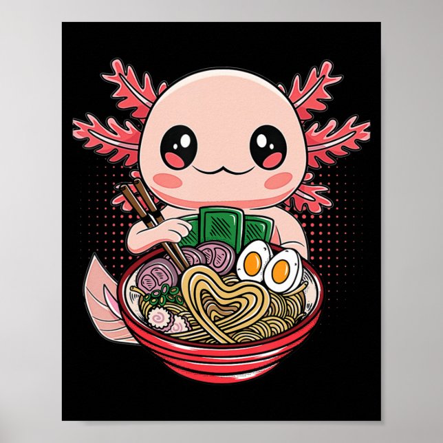 Kawaii Axolotl Eating Ramen Noodles Anime Gift Gir Poster (Framsidan)