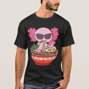 Kawaii Axolotl Eating Ramen Noodles Anime Girls Te T Shirt