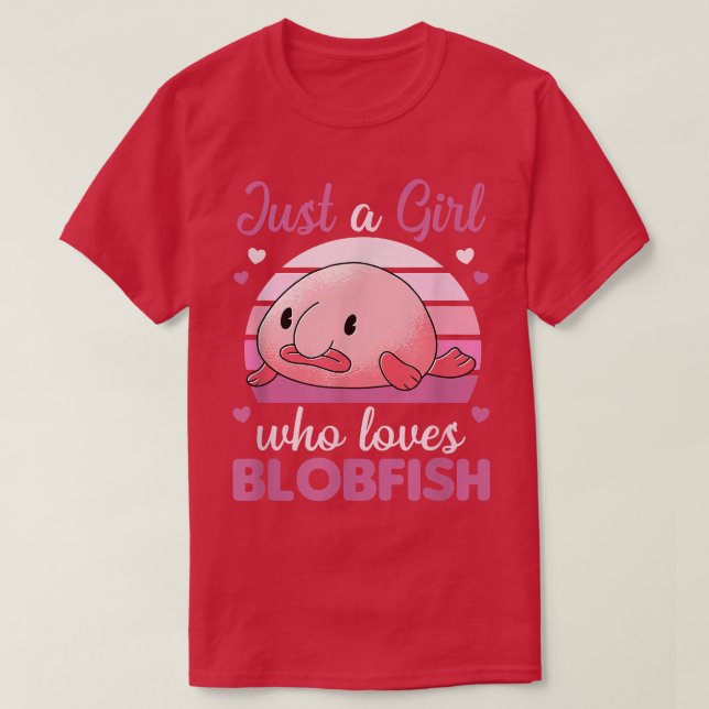 Kawaii Blobfish är bara en flicka som kärlek T Shirt (Design framsida)