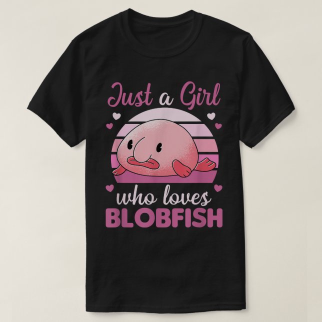 Kawaii Blobfish är bara en flicka som kärlek T Shirt (Design framsida)