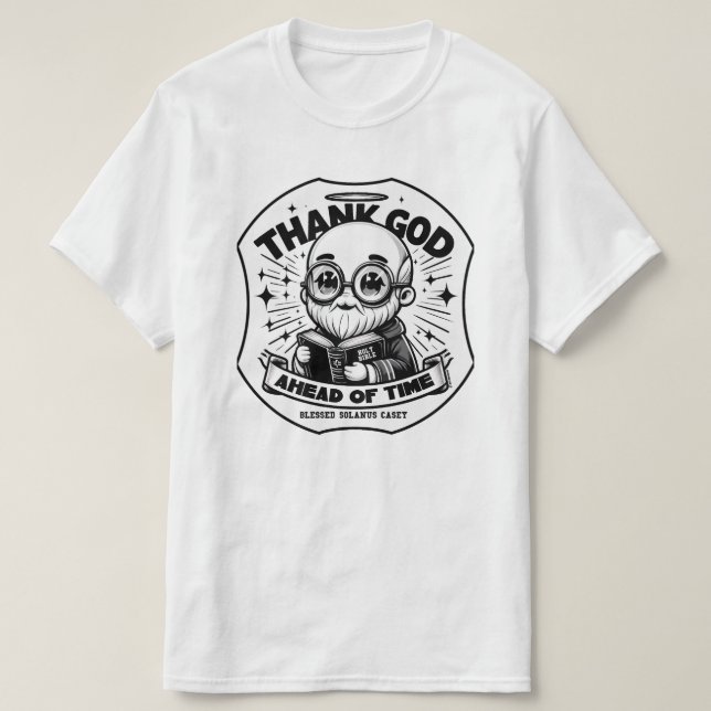 Kawaii Blsed Solanus Casey, tack Gud Ahead T Shirt (Design framsida)