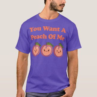 Kawaii Cute du vill ha en persiko med mig. T Shirt