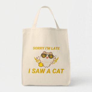 Kawaii Funny Cat Förlåt att jag är sen, jag såg Tygkasse