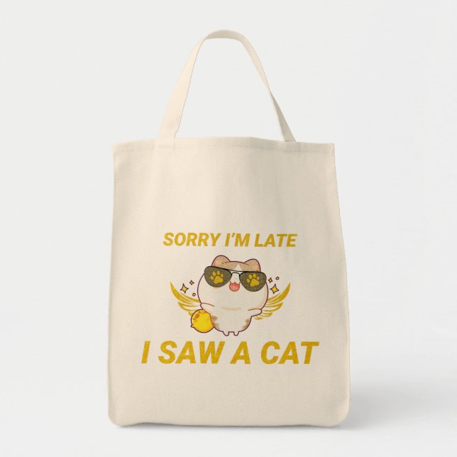 Kawaii Funny Cat | Förlåt att jag är sen, jag såg  Tygkasse (Framsidan)