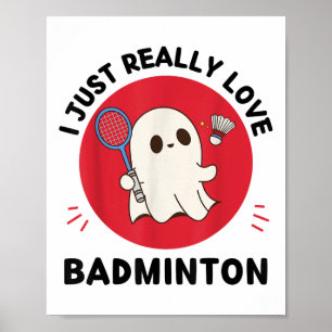 Kawaii Ghost Badminton Älskare I Just Verkligen Ba Poster