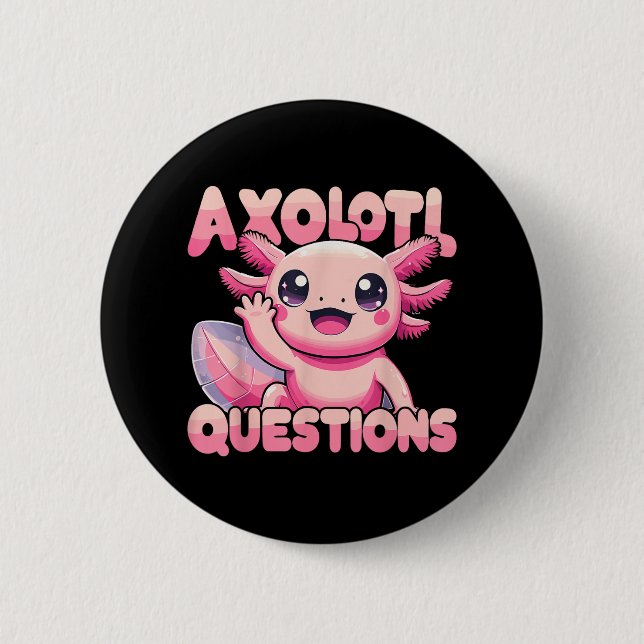 Kawaii I Axolotl Frågar Funny Axolotl Knapp (Framsida)