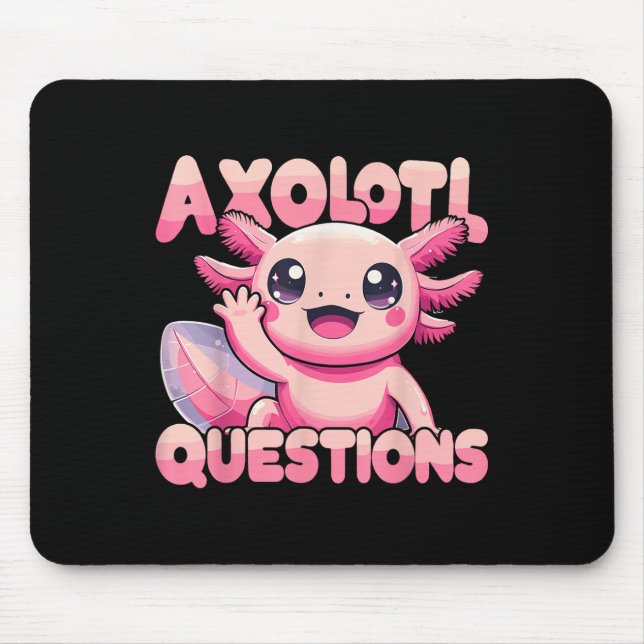 Kawaii I Axolotl Frågar Funny Axolotl Musmatta (Framsidan)