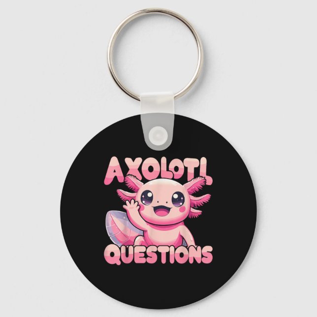 Kawaii I Axolotl Frågar Funny Axolotl Nyckelring (Framsida)