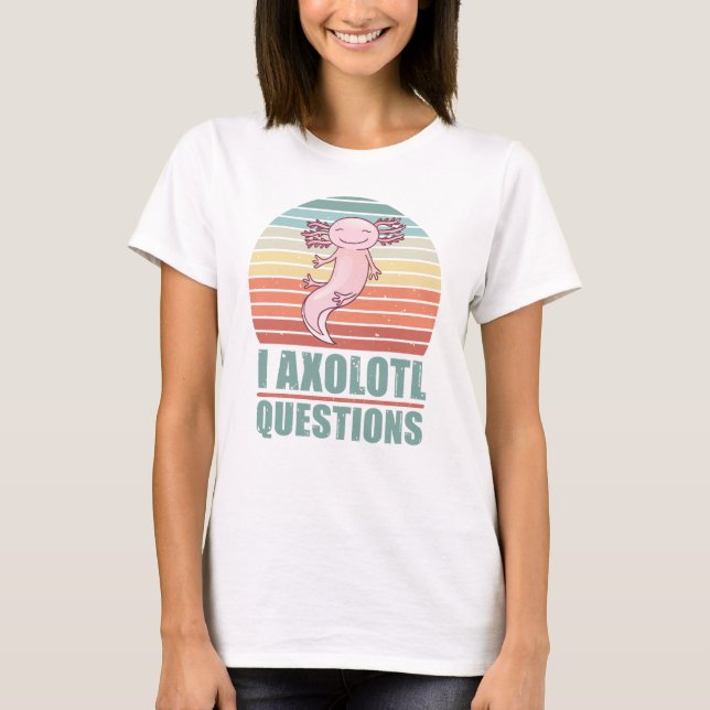 Kawaii I Axolotl Frågar Funny Sunset Gift Mamma T Shirt (Framsida)