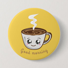 Kawaii Kopp av kaffe, te| Bra morgon Knapp