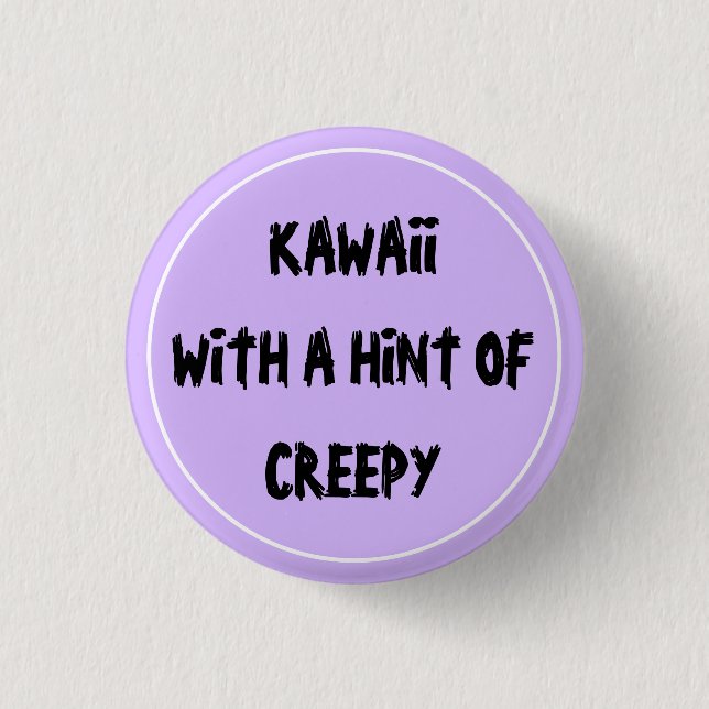 Kawaii med en gnutta vits av kreepy knapp (Framsida)